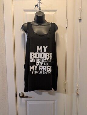 Plus Size My Boobs Are Big Because I Store Rage In Them Graphic Tank